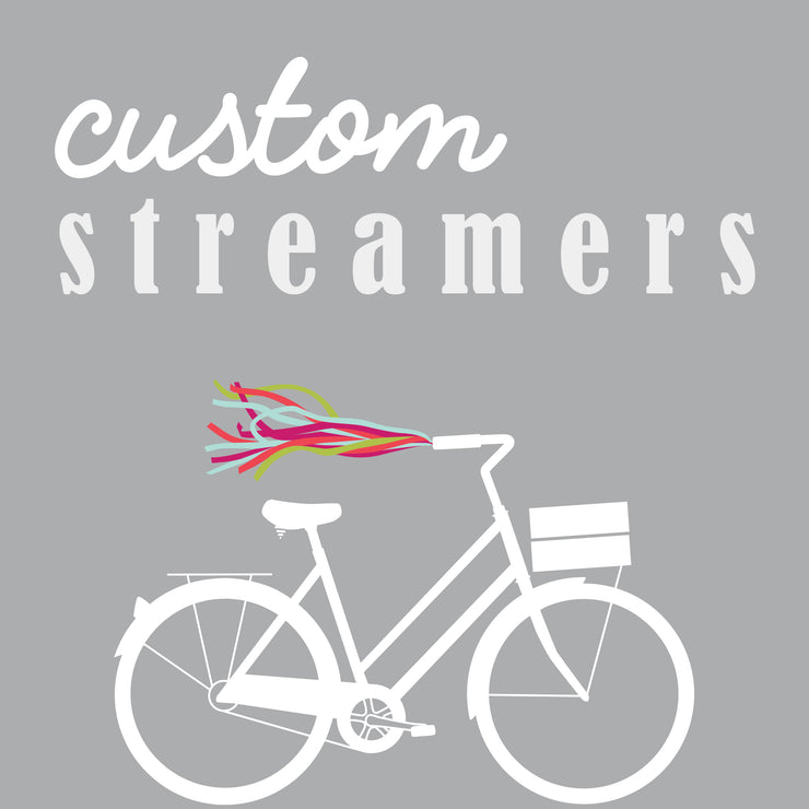 Custom Streamers